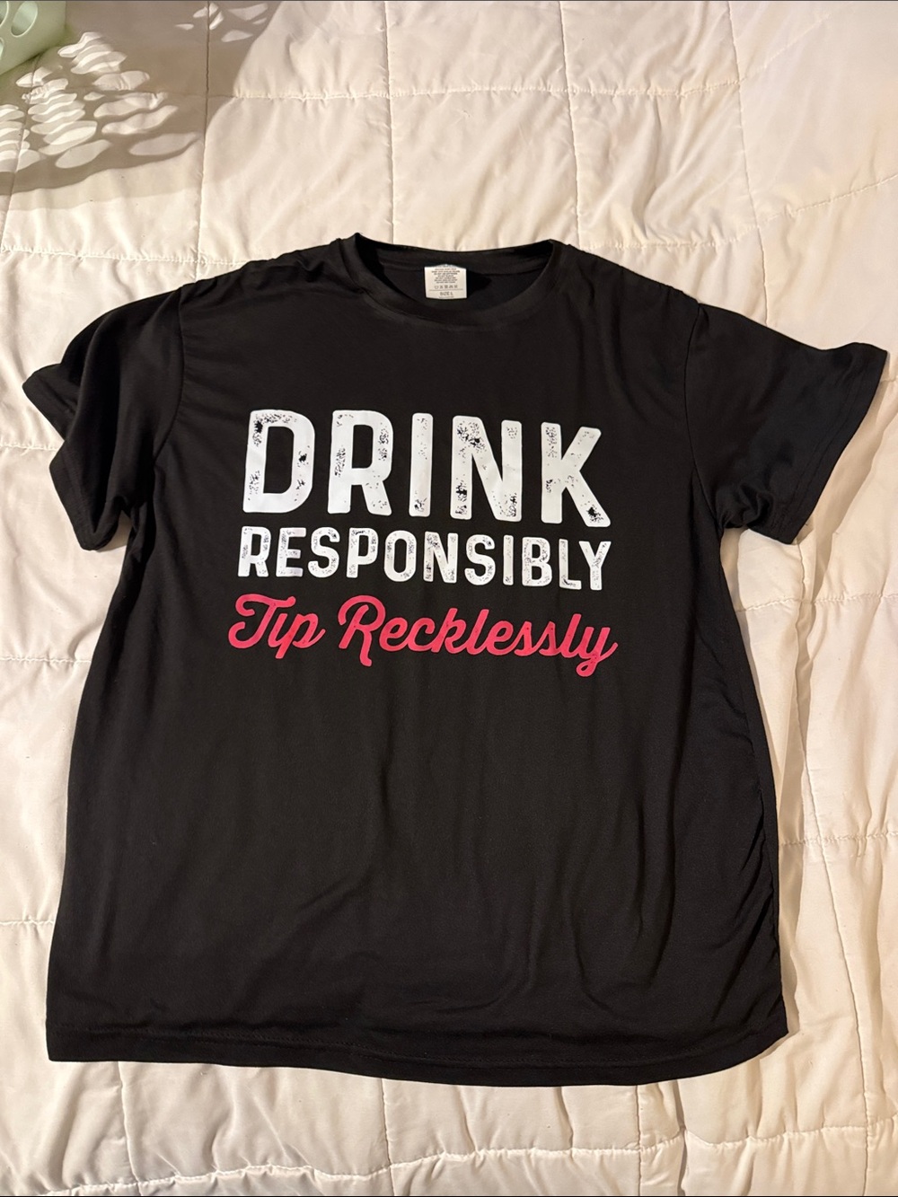 Black Graphic Tee "Drink Responsibly Tip Recklessly"